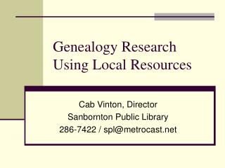 Genealogy Research Using Local Resources