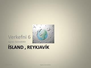 ÍSLAND , REYKJAVÍK