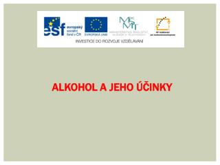 ALKOHOL A JEHO ÚČINKY