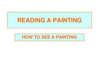 READING A PAINTING