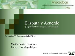 Disputa y Acuerdo [Dispute and Settlement] de Max Gluckman