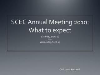 SCEC Annual Meeting 2010: What to expect