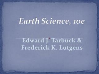 Earth Science, 10e