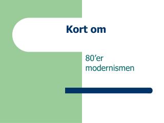 Kort om