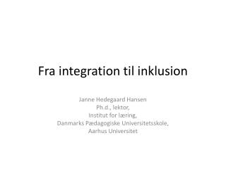 Fra integration til inklusion