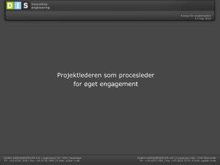 Projektlederen som procesleder for øget engagement