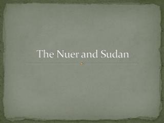 The Nuer and Sudan