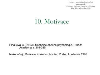 10. Motivace