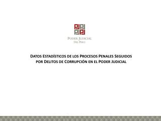 SUB SISTEMA ANTICORRUPCIÓN CON EL NUEVO CÓDIGO PROCESAL PENAL 2004