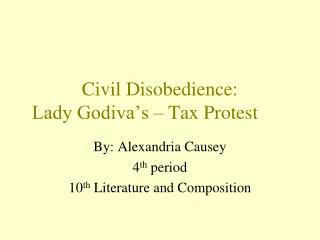 Civil Disobedience: Lady Godiva’s – Tax Protest