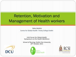 Retention, Motivation and Management of Health workers