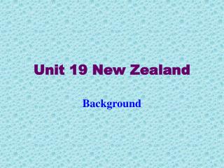 Unit 19 New Zealand