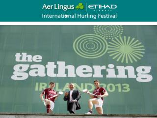 18th – 21st September 2013 Hosted by Galway City &amp; County Fully endorsed by