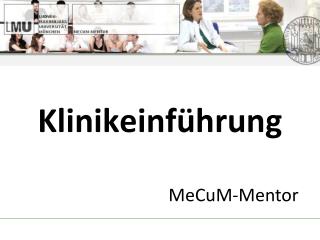 Klinikeinführung