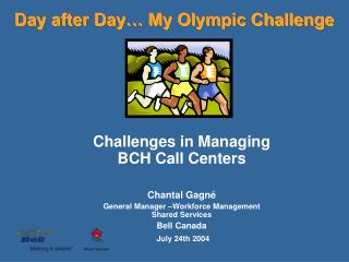 Day after Day… My Olympic Challenge