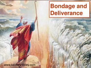 Bondage and Deliverance