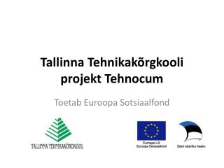 Tallinna Tehnikakõrgkooli projekt Tehnocum