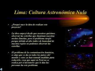 Lima: Cultura Astronómica Nula