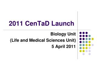 2011 CenTaD Launch