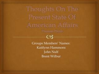 Thoughts On The Present State Of American Affairs Thomas Paine