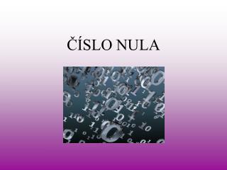 ČÍSLO NULA