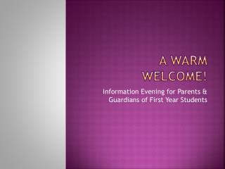 A Warm Welcome!