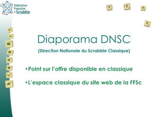 Diaporama DNSC (Direction Nationale du Scrabble Classique)