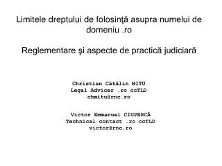 Limitele dreptului de folosin ţă asupra numelui de domeniu .ro