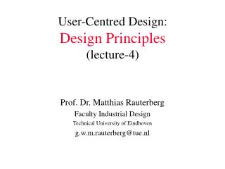 User-Centred Design: Design Principles (lecture-4)