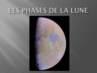 Les Phases de la Lune