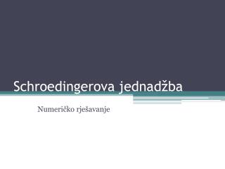 Schroedingerova jednadžba