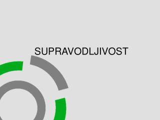 SUPRAVODLJIVOST