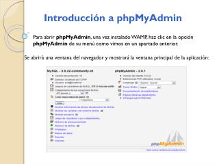 Para abrir phpMyAdmin , una vez instalado WAMP, haz clic en la opción