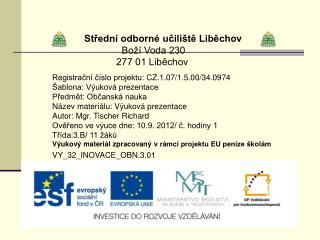 Střední odborné učiliště Liběchov Boží Voda 230 277 01 Liběchov