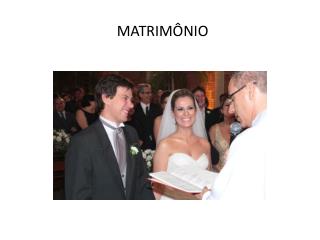 MATRIMÔNIO