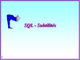 SQL - Subtilités