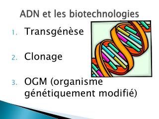 ADN et les biotechnologies