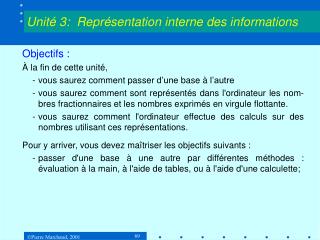 Objectifs : À la fin de cette unité, -	vous saurez comment passer d’une base à l’autre