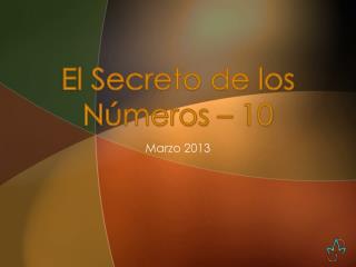 El Secreto de los Números – 10