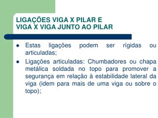 LIGAÇÕES VIGA X PILAR E VIGA X VIGA JUNTO AO PILAR