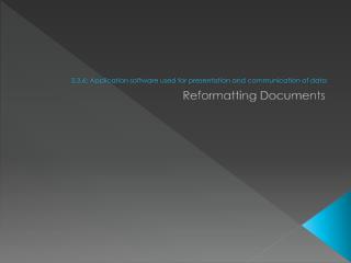 3.3.6: Application software used for presentation and communication of data