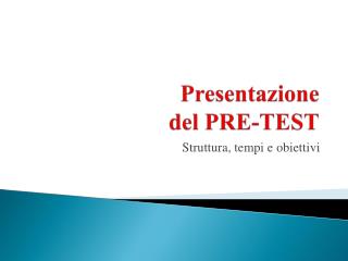 Presentazione del PRE-TEST