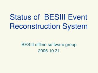 Status of BESIII Event Reconstruction System