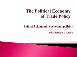 The Political Economy of Trade Policy