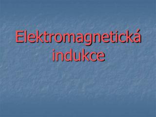 Elektromagnetická indukce