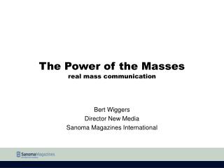 The Power of the Masses real mass communication