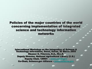 Policies of the major countries of the world concerning implementation of integrated science and technology information