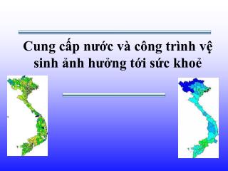 Cung cấp nước và công trình vệ sinh ảnh hưởng tới sức khoẻ