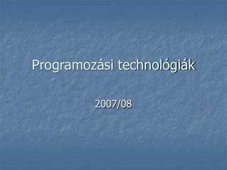 Programozási technológiák