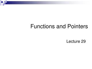 Functions and Pointers